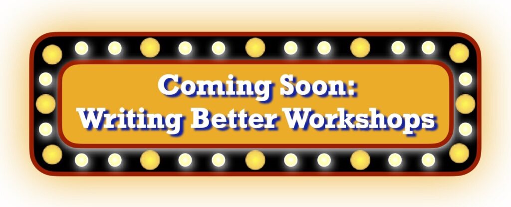 Coming Soon: Writing Better Workshop Button